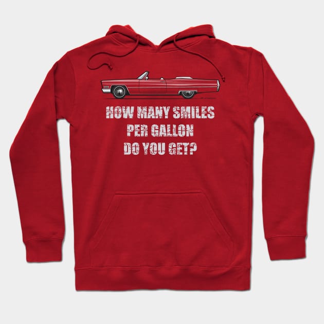 Smiles per gallon Hoodie by JRCustoms44